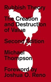 Rubbish Theory: The Creation and Destruction of Value - Second Edition