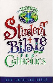 The International Student Bible for Catholics