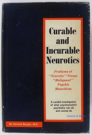 Curable and Incurable Neurotics: Problems of 