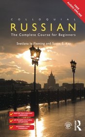 Colloquial Russian: The Complete Course For Beginners (Colloquial Series (Book Only))