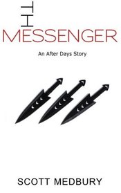 The Messenger (After Days Shorts) (Volume 1)