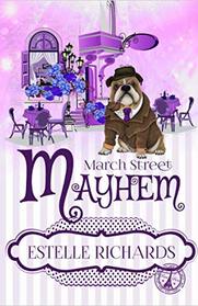 March Street Mayhem (March Street Cozy Mysteries)