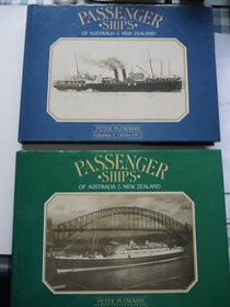 Passenger Ships Of Australia & New Zealand - Volume 1 1876-1912