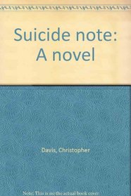 Suicide note: A novel