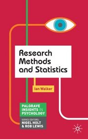 Research Methods and Statistics (Palgrave Insights in Psychology)