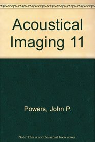 Acoustical Imaging 11