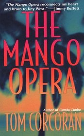 The Mango Opera (Alex Rutledge, Bk 1)