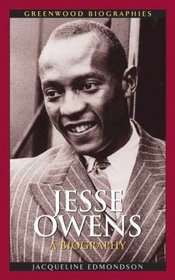 Jesse Owens: A Biography (Greenwood Biographies)