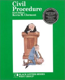 Civil Procedure, 6th Edition (Black Letter Series)