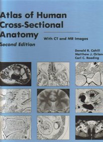 Atlas of Human Cross-sectional Anatomy