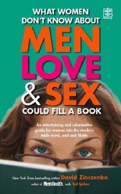 What Women Don't Know About Men Love and Sex Could Fill a Book