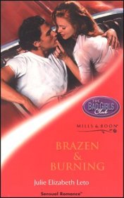 BRAZEN AND BURNING (SENSUAL ROMANCE S.)