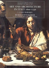 Art and Architecture in Italy 1600-1750: I. Early Baroque