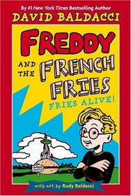 Freddy and the French Fries #1: : Fries Alive! (Freddy and the French Fries)