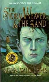 The Storm Weaver and the Sand (Change, Bk 3)