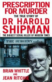 Harold Shipman - Prescription for Murder