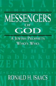 Messengers of God: A Jewish Prophets Who's Who