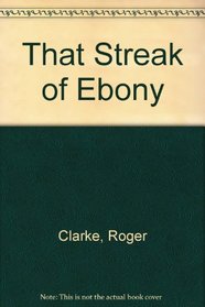 That Streak of Ebony