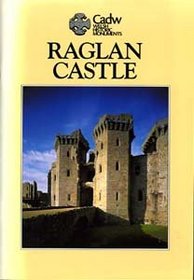 Cadw Guidebook: Raglan Castle (Cadw Guidebook)