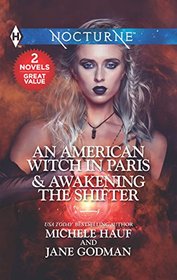 An American Witch in Paris / Awakening the Shifter (Harlequin Nocturne)