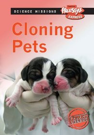 Cloning Pets (Freestyle Express: Science Missions)