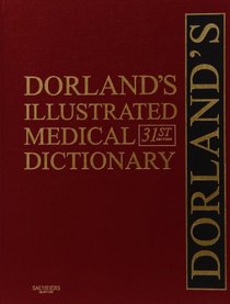 Dorland's Illustrated Medical Dictionary, Deluxe Edition (Dorland's Illustrated Medical Dictionary: Deluxe)