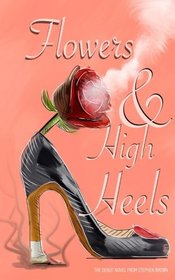 Flowers and High Heels