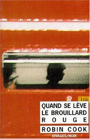 Quand se Leve le Brouillard Rouge ( Not Till the Red Fog Rises) (French Edition)