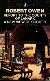 A new view of society;: And, Report to the county of Lanark; (Pelican classics)