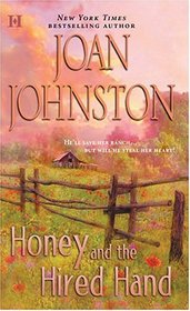 Honey and the Hired Hand (Hawk's Way, Bk 1)