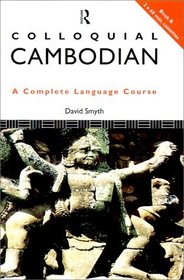 Colloquial Cambodian: A Complete Language Course (Colloquial Series)