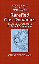 Rarefied Gas Dynamics : From Basic Concepts to Actual Calculations (Cambridge Texts in Applied Mathematics)