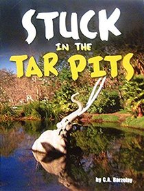 Houghton Mifflin Science California: Ind Bk Lv4 Chp4 Challenge Stuck in the Tar Pits