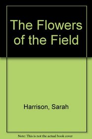 The Flowers of the Field