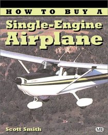 How to Buy a Single-Engine Airplane (Illustrated Buyer's Guide)