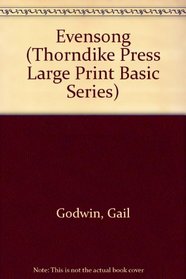 Evensong (Thorndike Large Print Basic Series)