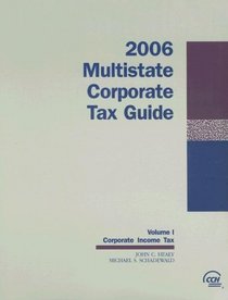 Multistate Corporate Tax Guide (2006) (Two Volume Set)