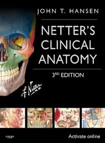 Netter's Clinical Anatomy: with Online Access, 3e (Netter Basic Science)