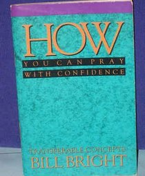 How You Can Pray with Confidence (Transferable Concepts)