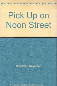 Pick Up on Noon Street