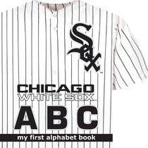 Chicago White Sox ABC my first alphabet book