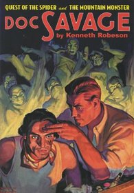 Doc Savage, Bk 30: Quest of the Spider / The Mountain Monster