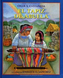 El Tapiz De Abuela/Abuela's Weave