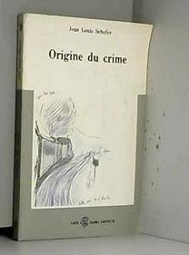 Origine du crime (Cafe livres) (French Edition)