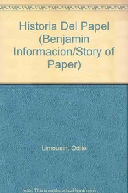 Historia Del Papel (Benjamin Informacion/Story of Paper) (Spanish Edition)