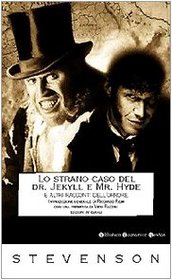 Lo strano caso del Dr. Jekyll e Mr. Hyde e altri racconti dell'orrore