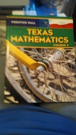 Prentice Hall Texas Mathematics (course 2)