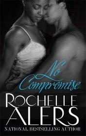 No Compromise (Hideaway, Bk 8) (Arabesque)