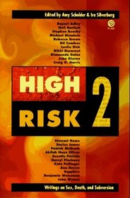 High Risk 2: Writings on Sex, Death, and Subversion