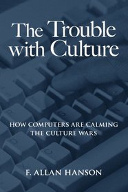 The Trouble With Culture: How Computers Are Calming the Culture Wars